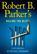 Robert B Parkers Killing the Blues