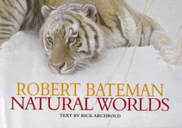 Robert Bateman: Natural Worlds