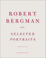 Robert Bergman: Selected Portraits