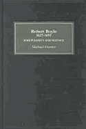 Robert Boyle (1627-91): Scrupulosity and Science