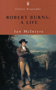 Robert Burns: A Life