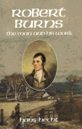 Robert Burns: The Man & His Work