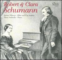 Robert & Clara Schumann - Diana Ambache (piano); Jeremy Polmear (oboe); Jeremy Polmear (cor anglais)