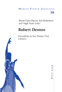 Robert Desnos: Surrealism in the Twenty-First Century