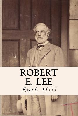 Robert E. Lee - Hill, Ruth