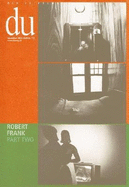 Robert Frank: Du Part Two