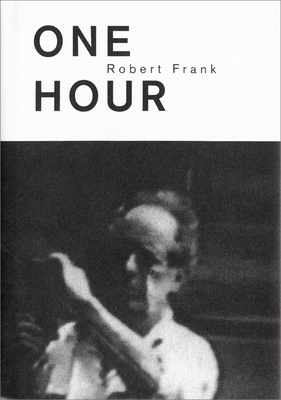 Robert Frank: One Hour - 