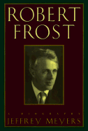 Robert Frost: A Biography