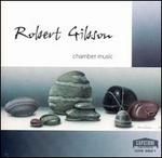 Robert Gibson: Chamber Music