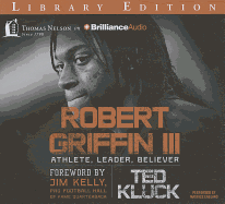 Robert Griffin III: Athlete, Leader, Believer
