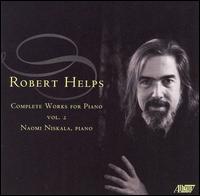 Robert Helps: Complete Works for Piano, Vol. 2 - Naomi Niskala (piano)