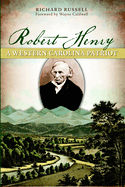 Robert Henry: A Western Carolina Patriot
