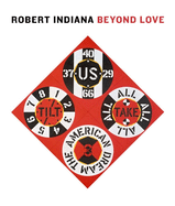 Robert Indiana: Beyond Love