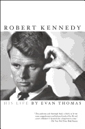 Robert Kennedy: His Life