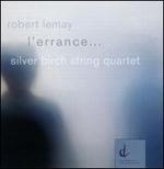 Robert Lemay: L'Errance...