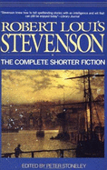 Robert Louis Stevenson: The Complete Shorter Fiction