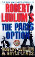 Robert Ludlum's the Paris Option: A Covert-One Novel