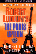 Robert Ludlum's the Paris Option: A Covert-One Novel