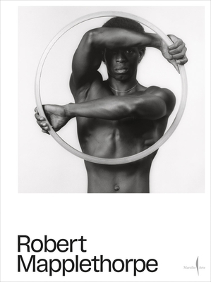 Robert Mapplethorpe - Mapplethorpe, Robert (Photographer), and Curti, Denis (Editor)