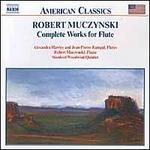 Robert Muczynski: Complete Works for Flute