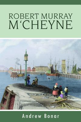 Robert Murray m'Cheyne - Bonar, Andrew Alexander