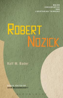 Robert Nozick - Bader, Ralf M, Dr.