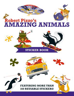 Robert Pizzo Amazing Animals Sticker Book - Pizzo, Robert