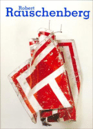 Robert Rauschenberg - Brooks, Rosetta, and Ciscar Casaban, Consuelo, and Ciscar, Cosuelo (Editor)