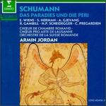 Robert Schumann: Das Paradies und Die Peri, Op. 50
