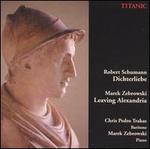 Robert Schumann; Dichterliebe; Marek Zebrowski: Leaving Alexandria