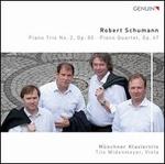 Robert Schumann: Piano Trio No. 2, Op. 80; Piano Quartet, Op. 47