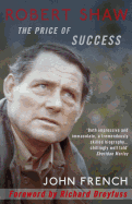 Robert Shaw: The Price of Success