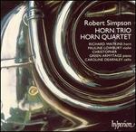 Robert Simpson: Horn Trio; Horn Quartet