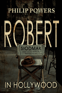 Robert Siodmak in Hollywood