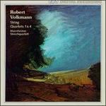Robert Volkmann: String Quartets Nos. 1 & 4