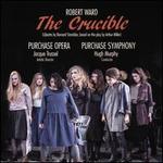 Robert Ward: The Crucible