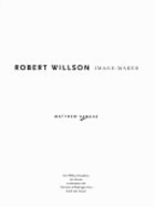 Robert Willson: Image Maker
