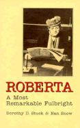 Roberta: A Most Remarkable Fulbright (C)