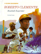 Roberto Clemente: Baseball Superstar