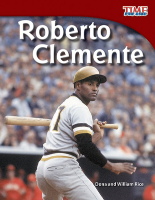 Roberto Clemente - Rice, Dona, and Rice, William B