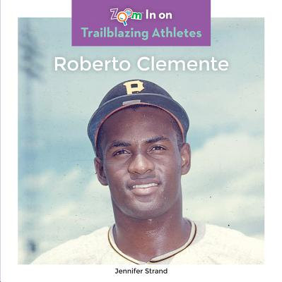 Roberto Clemente - Strand, Jennifer