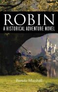 Robin: A Historical Adventure Novel