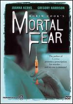 Robin Cook's: Mortal Fear