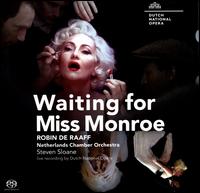 Robin de Raaff: Waiting for Miss Monroe - Alain Coulombe (bass); Dale Duesing (baritone); Daniel Belcher (baritone); David DQ Lee (counter tenor);...