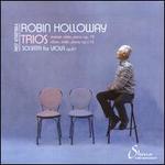 Robin Holloway: Trios; Sonata for Viola, Op. 87