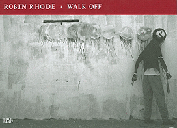Robin Rhode: Walk Off