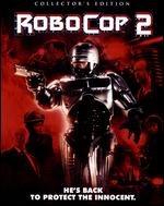 Robocop 2 [Collector's Edition] [Blu-ray] - Irvin Kershner