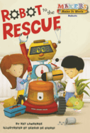 Robot to the Rescue