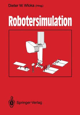 Robotersimulation - Wloka, Dieter W (Editor)