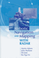 Robotic Navigation and Mapping with Radar